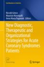 New Diagnostic, Therapeutic and Organizational Strategies for Acute Coronary Syndromes Patients - eBook