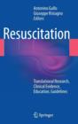 Resuscitation : Translational Research, Clinical Evidence, Education, Guidelines - Book