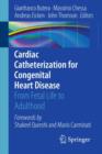 Cardiac Catheterization for Congenital Heart Disease : From Fetal Life to Adulthood - Book