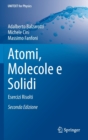 Atomi, Molecole E Solidi : Esercizi Risolti - Book