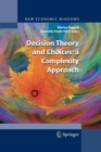 Decision Theory and Choices: a Complexity Approach - Book