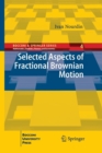 Selected Aspects of Fractional Brownian Motion - Book