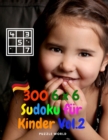 300 6 x 6 Sudoku fur Kinder Vol.2 - Book