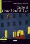 Imparare leggendo : Giallo al grand Hotel du Lac + online audio - Book