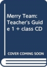 Merry Team : Teacher's Guide 1 + class CD - Book