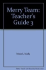 Merry Team : Teacher's Guide 3 + class CDs - Book