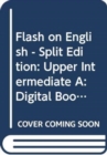 Flash on English - Split Edition : Upper Intermediate A: Digital Book (CD-ROM) - Book