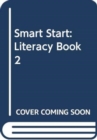 Smart Start : Literacy Book 2 - Book