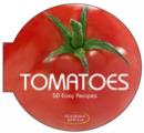 Tomatoes: 50 Easy Recipes - Book