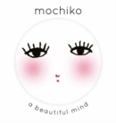 Mochiko: A Beautiful Mind - Book