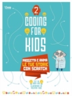 Coding for Kids 2: Create Your Own Animated Stories - Book