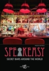 Speakeasy : Secret Bars Around the World - Book