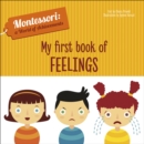 My First Book of Feelings : Montessori: A World of Achievements - Book