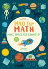 Make Space for Geometry : Mad for Math - Book