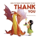 How to Teach your Dragon to Say Thank You - Book
