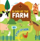A Day at the Farm : A Pop Up Book - Book