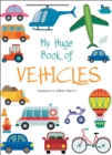 My Huge Book of Vehicles - Book