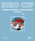 Euro Cup : Panini Football Collection 1980-2020 - Book