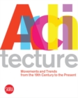 Architecture : Movements and Trends from the 19th Century to the Present - Book