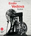 Emilio Vedova : Scultore - Book