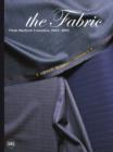 The Fabric : Vitale Barberis Canonico, 1663-2013 - Book