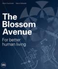 The Blossom Avenue : For Better Human Living - Book