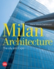 Milan Architecture : The city and Expo - Book