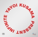 Yayoi Kusama: Infinito presente - Book