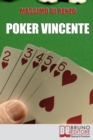 Poker Vincente : Scopri le migliori tattiche di gioco tra psicologia e matematica - Book