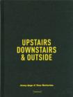 Upstairs, Downstairs & Outside - Book