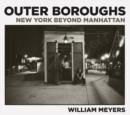 Outer Boroughs : New York beyond Manhattan - Book