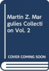 Martin Z. Margulies Collection Vol. 2 - Book