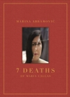 Marina Abramovic: 7 Deaths of Maria Callas - Book