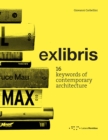 exlibris: 16 Keywords of Contemporary Architecture - Book