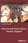 Dario Fo and Franca Rame : Passion Unspent - Book