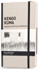 Kengo Kuma: Inspiration & Process in Architecture - Book