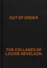 Out of Order: The Collages of Louise Nevelson - Book