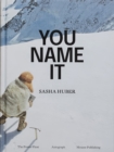 Sasha Huber - You Name It - Book