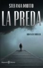 La preda : tra i gialli e thriller italiani un vero capolavoro: Romanzo giallo e thriller - Book