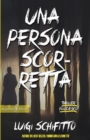 Una persona scorretta : Un romanzo thriller poliziesco, un hard-boiled ambientato a Torino - Book