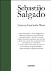 Sebastiao Salgado : From My Land to the Planet - Book