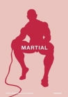 Martial Cherrier: Martial : Body Ergo Sum - Book
