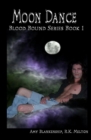 Moon Dance (Blood Bound Book One) - Book