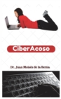 CiberAcoso : Cuando el acosador se introduce por el ordenador - Book