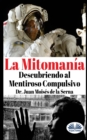 La Mitomania : Descubriendo al Mentiroso Compulsivo - Book
