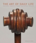 The Art of Daily Life : Portable Objects from Southeast Africa - Book