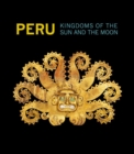 Peru - Kingdoms of the Sun and the Moon - Book