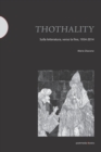 Thothality : sulla letteratura, verso la fine, 1954-2014 - Book