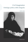 Civil Imagination : Ontologia politica della fotografia - Book