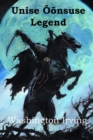 Unise Oonsuse Legend : The Legend of Sleepy Hollow, Estonian edition - Book